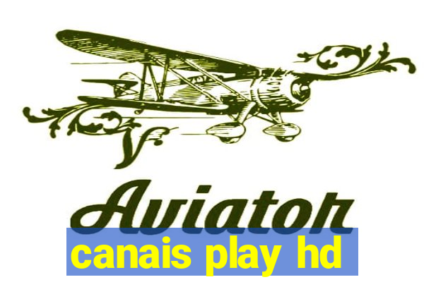 canais play hd